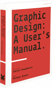 книга Graphic Design: A User's Manual, автор: Adrian Shaughnessy